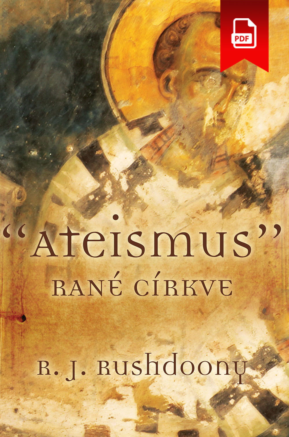 Atheism of the Early Church (ATEISMUS RANÉ CÍRKVE)