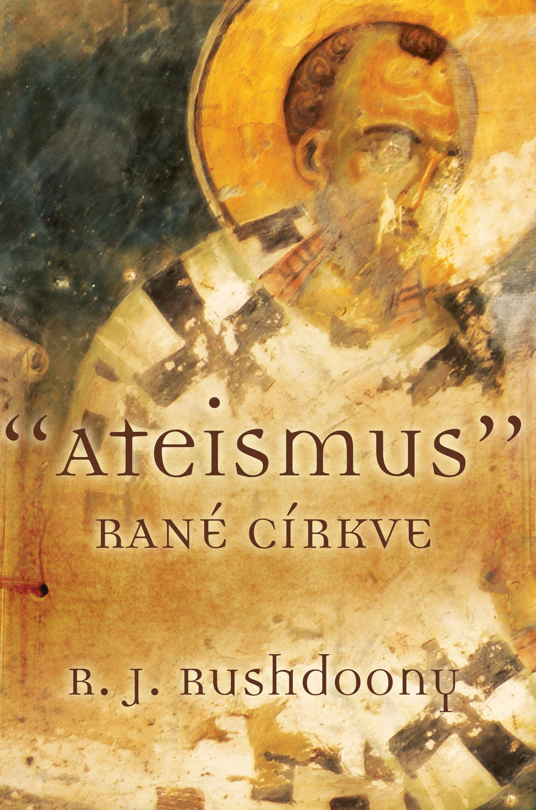 Atheism of the Early Church (ATEISMUS RANÉ CÍRKVE)