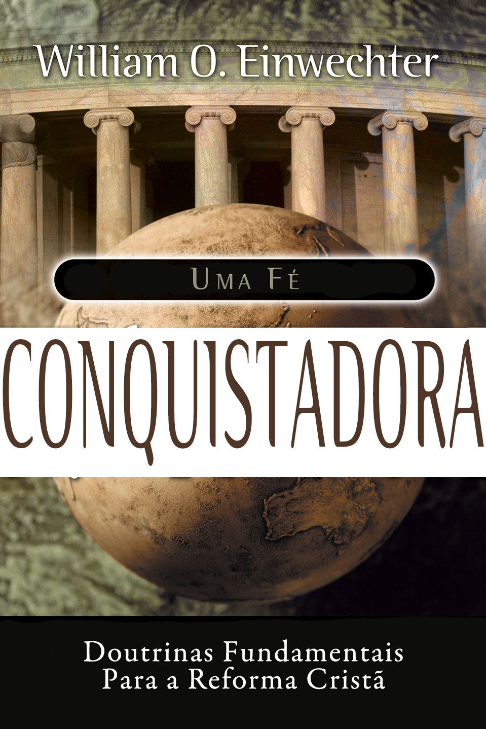 Conquering Faith (Uma Fé Conquistadora)