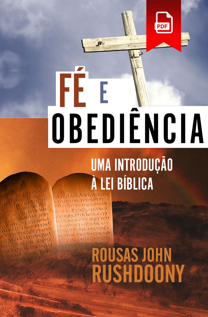 Faith and Obedience (Fé e Obediência: Uma Introdução à lei Bíblica)
