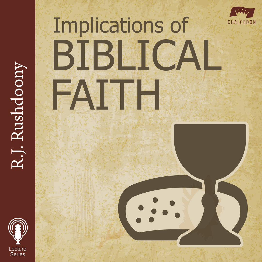 Implications of Biblical Faith