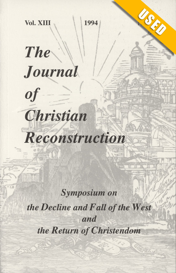 JCR Vol 13 No 2: Symposium on the Decline and Fall of the West and the Return of Christendom