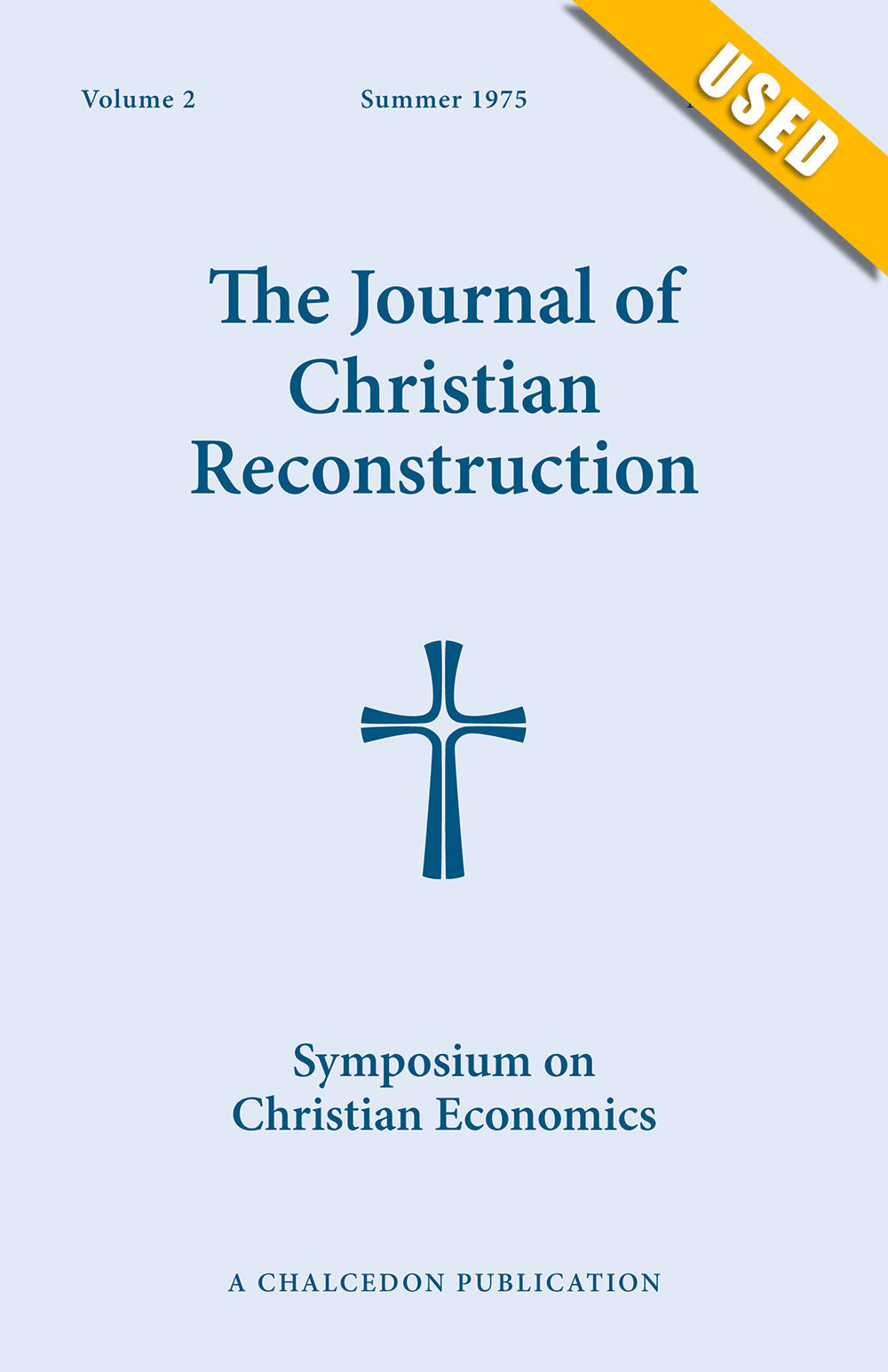JCR Vol 02 No 01: Symposium on Christian Economics