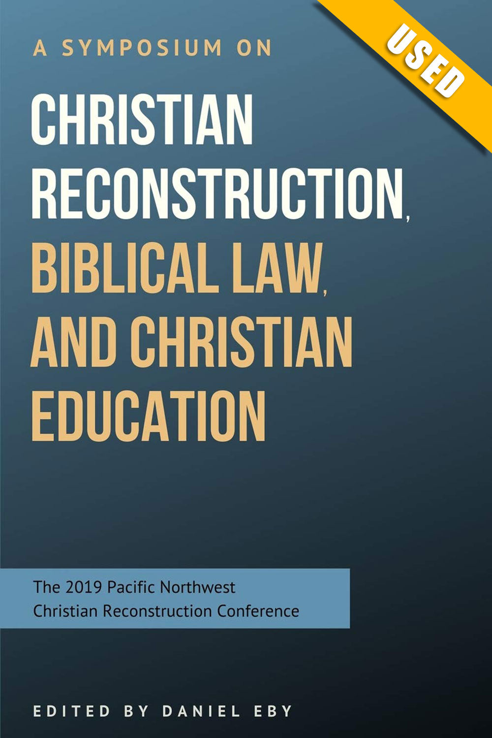 Symposium on Christian Reconstruction, Biblical Law, and Christian Education