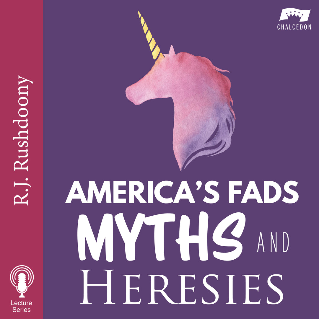 America's Fads, Myths, and Heresies