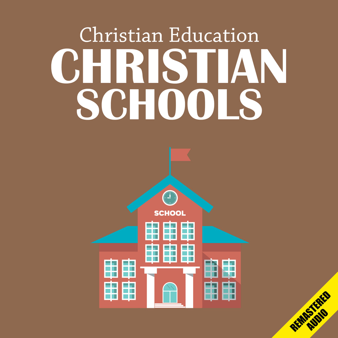 Christian Education, Christian Schools