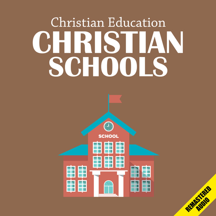 Christian Education, Christian Schools