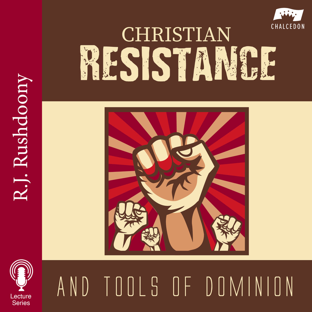 Christian Resistance and Tools of Dominion