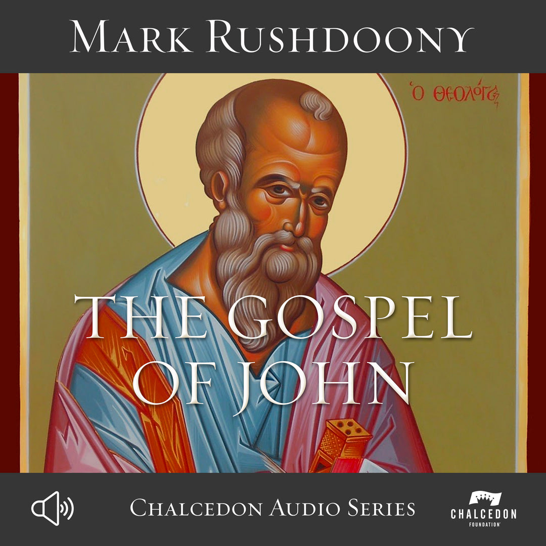Gospel of John by Mark R. Rushdoony