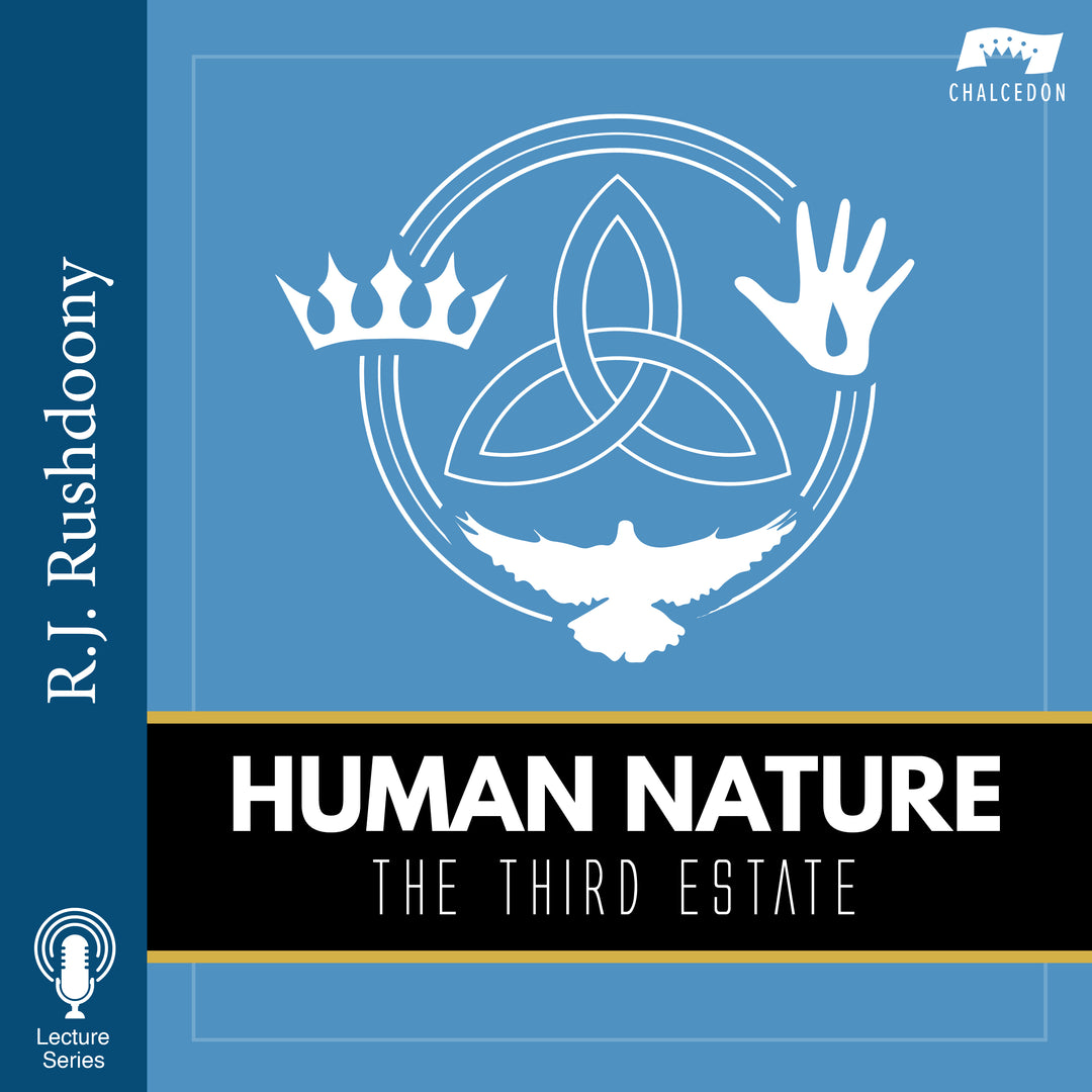 Human Nature in its First Estate Part III
