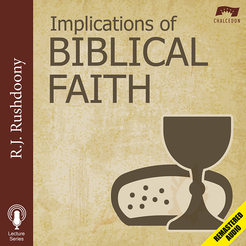 Implications of Biblical Faith