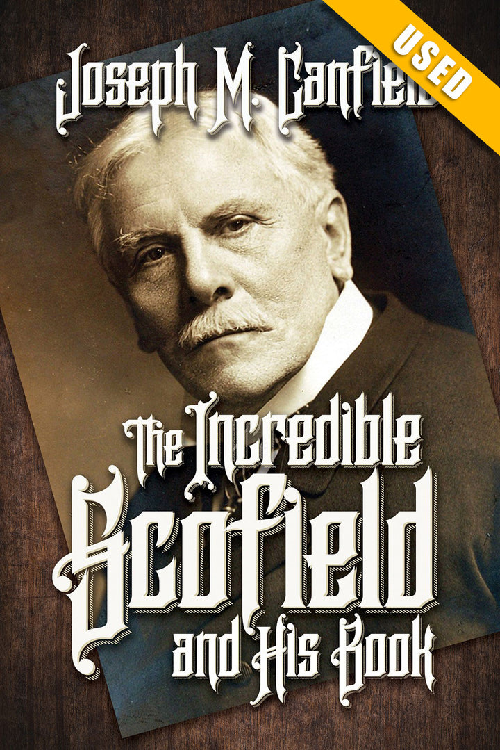 Incredible Scofield and His Book (3rd Edition)