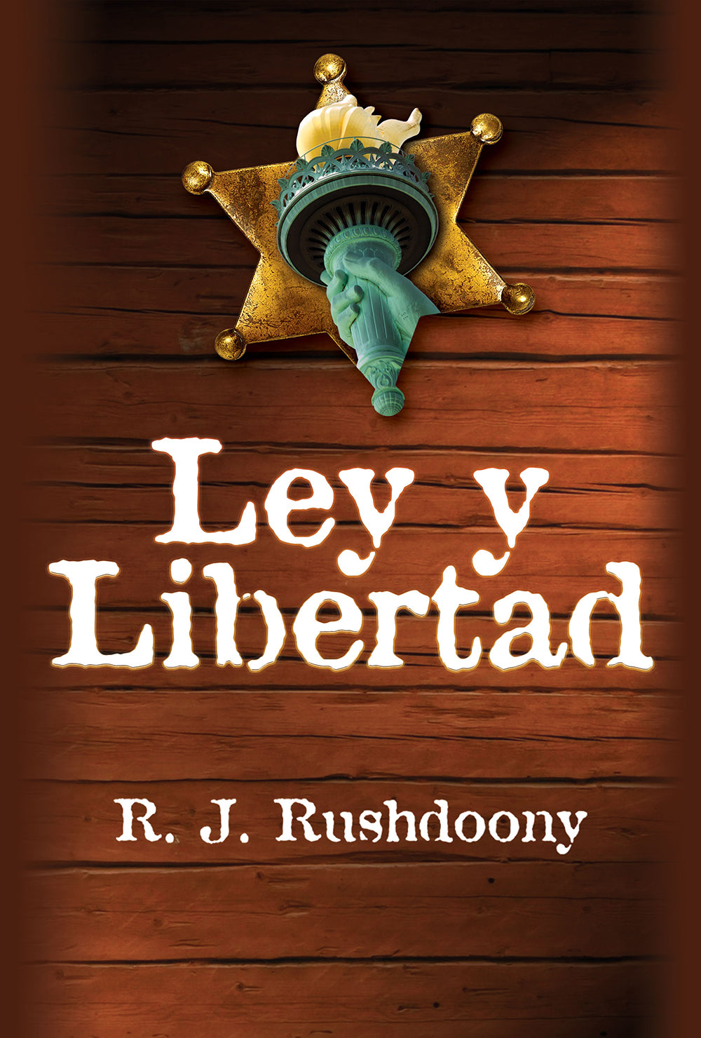Law and Liberty (Ley y Libertad)