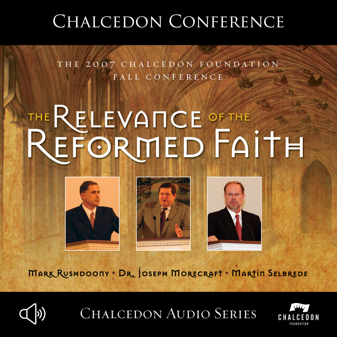 Relevance of the Reformed Faith