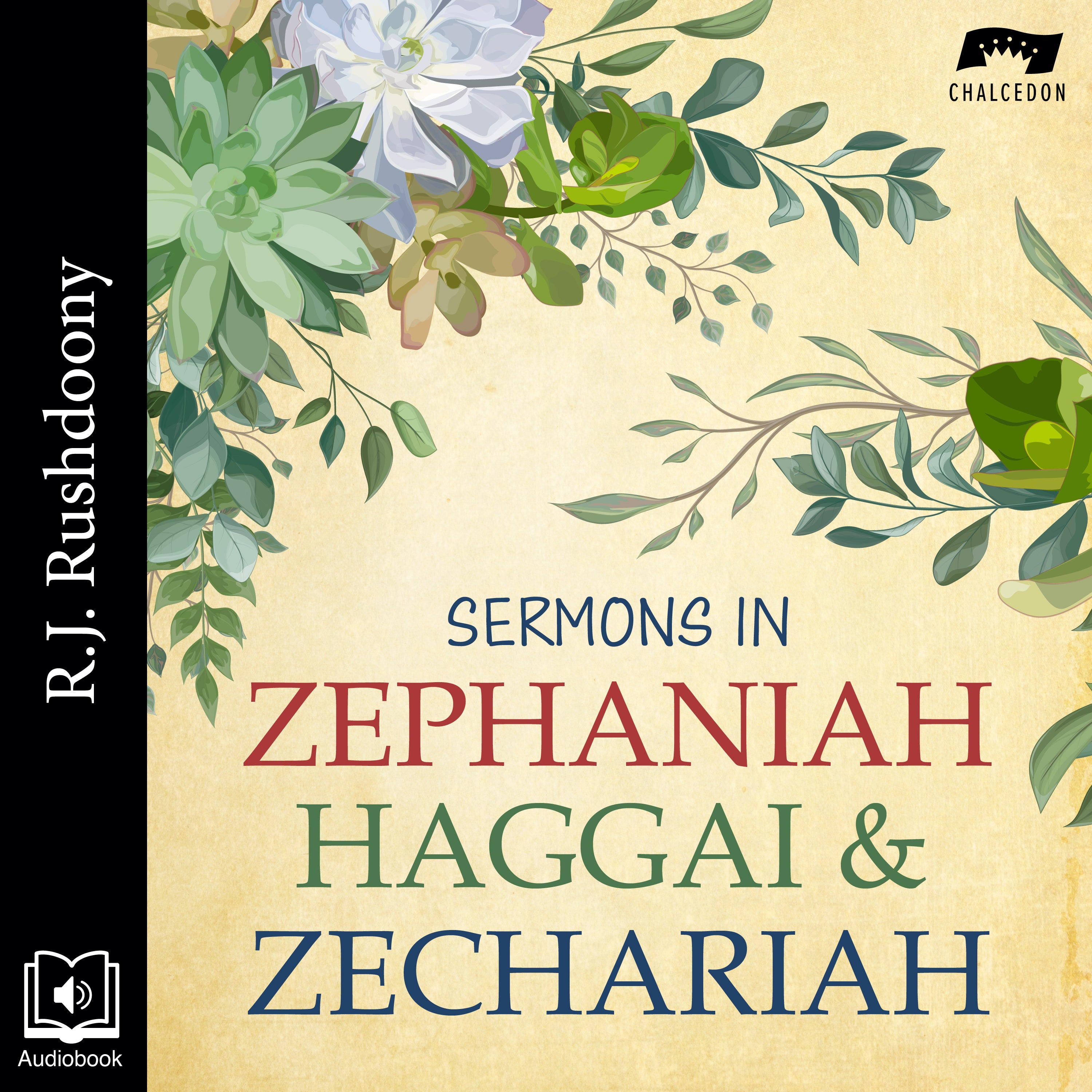 Sermons in Zephaniah, Haggai, and Zechariah
