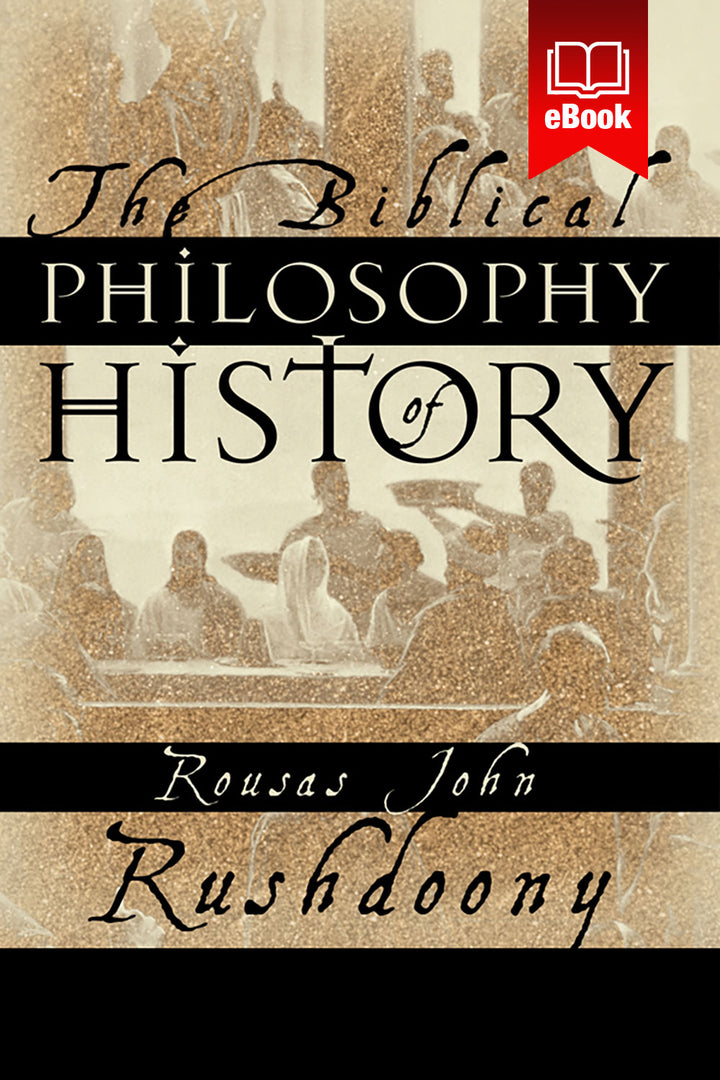 Biblical Philosophy of History (ebook)