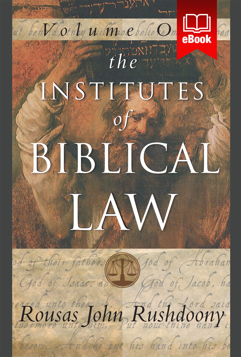 Institutes of Biblical Law Vol. 1