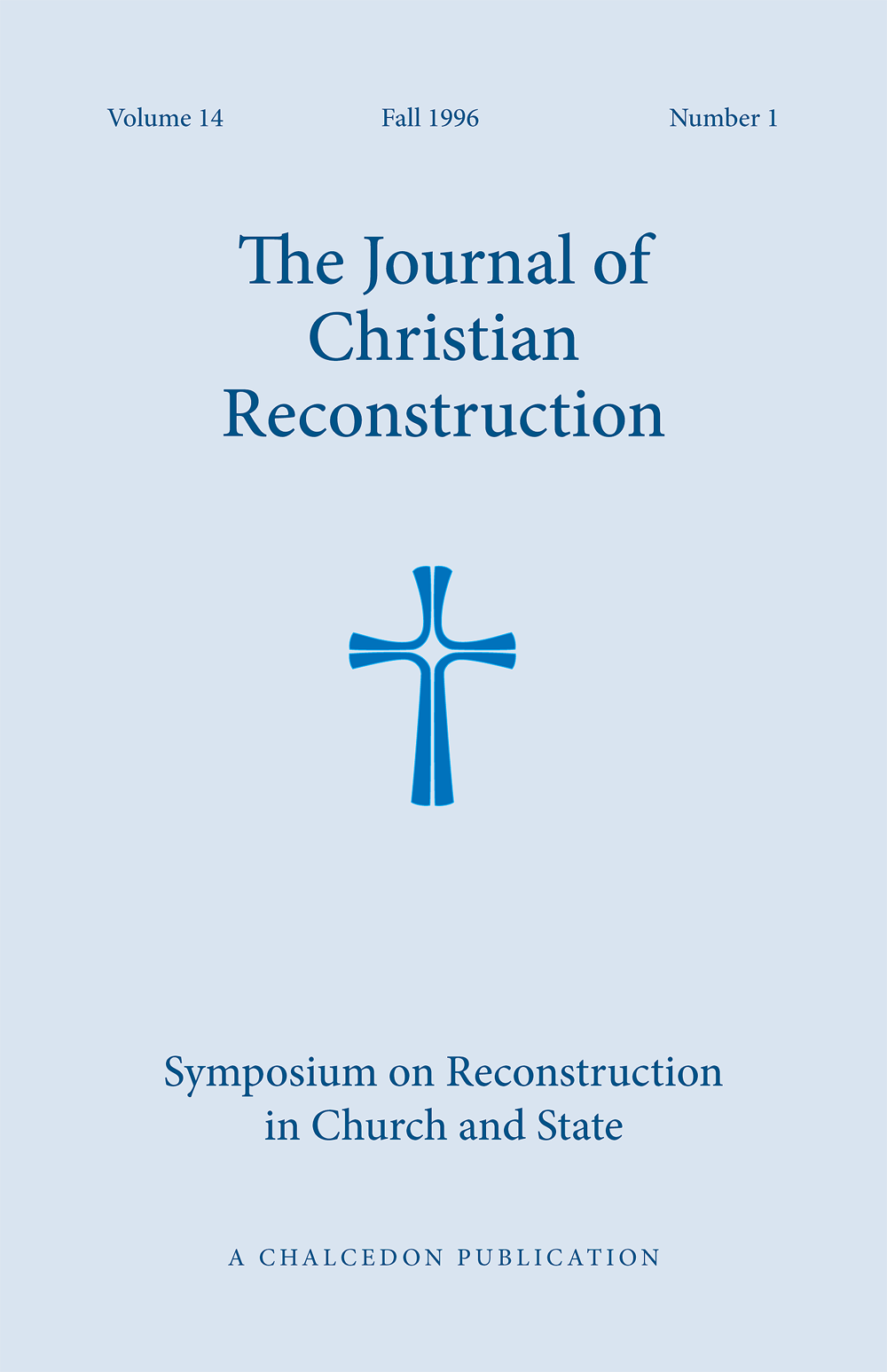 JCR Vol 14 No 1: Symposium on Reconstruction in the Church and State