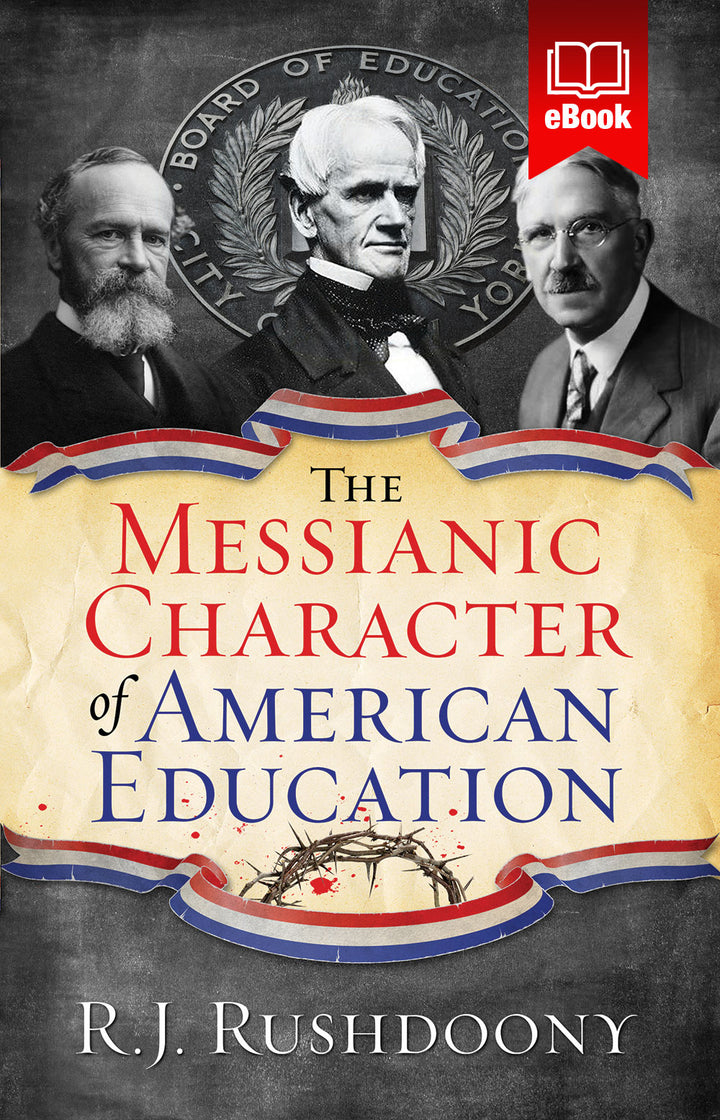 Messianic Character of American Education (ebook)