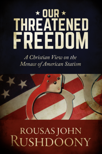 Our Threatened Freedom