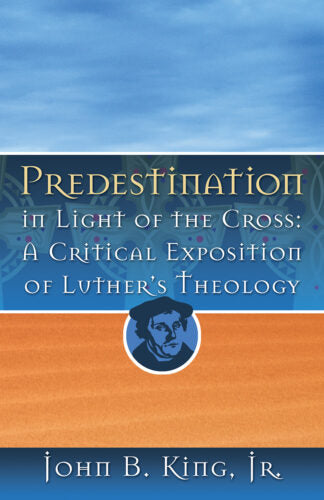 Predestination in Light of the Cross