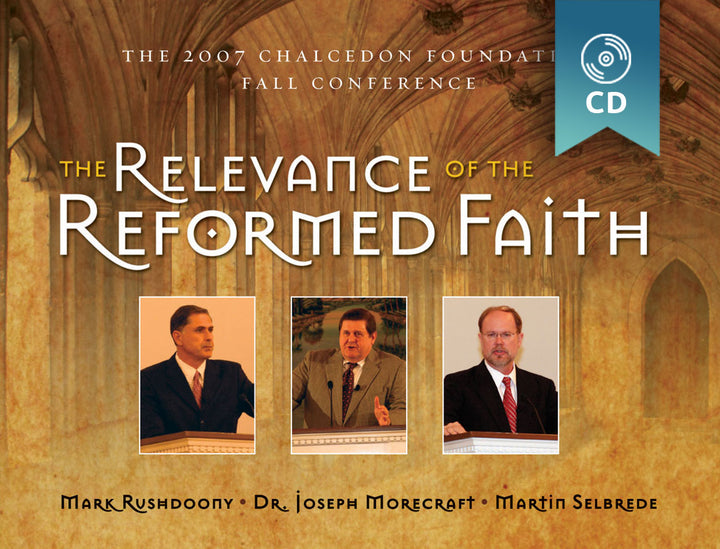 Relevance of the Reformed Faith