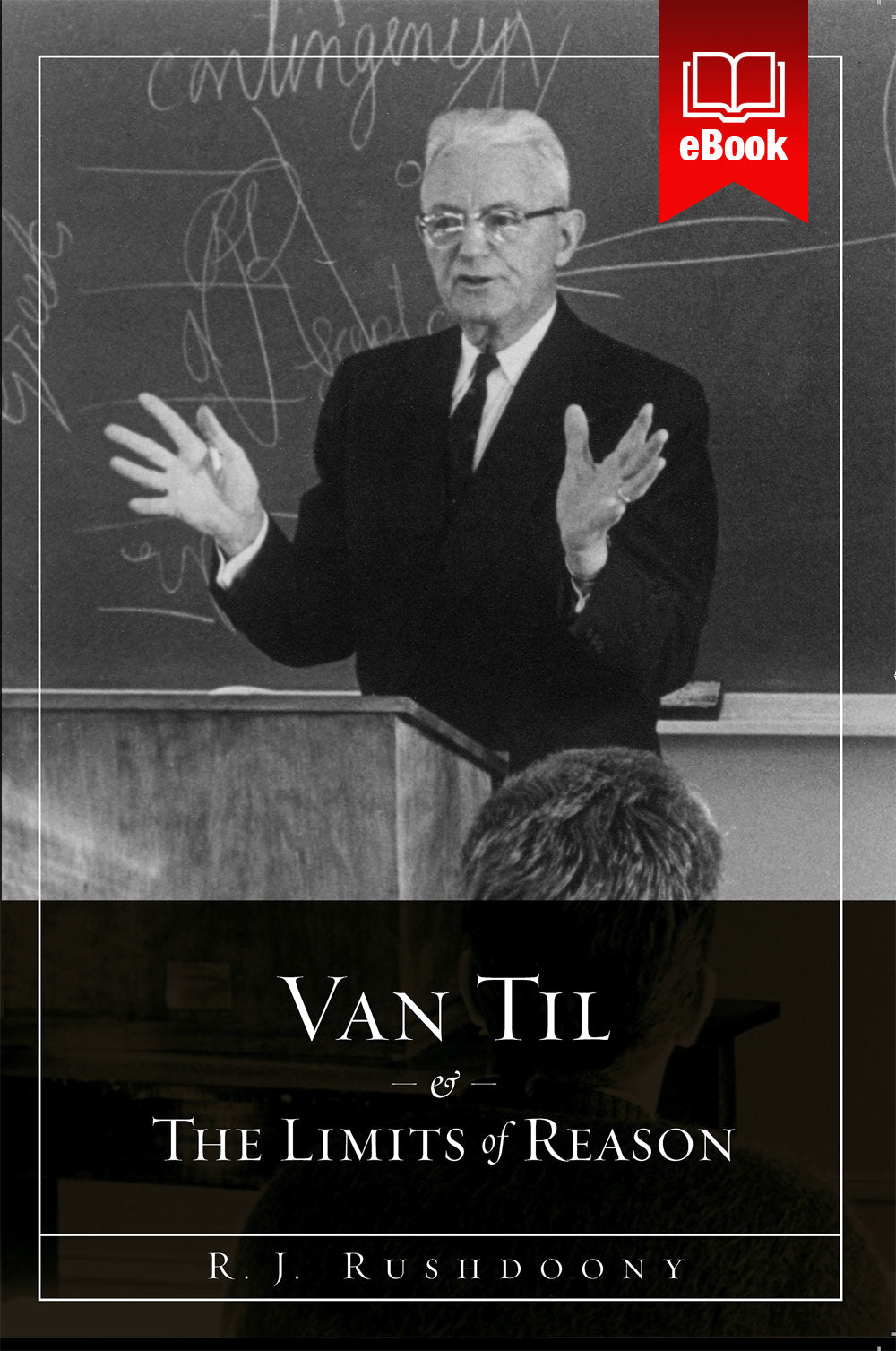 Van Til and the Limits of Reason